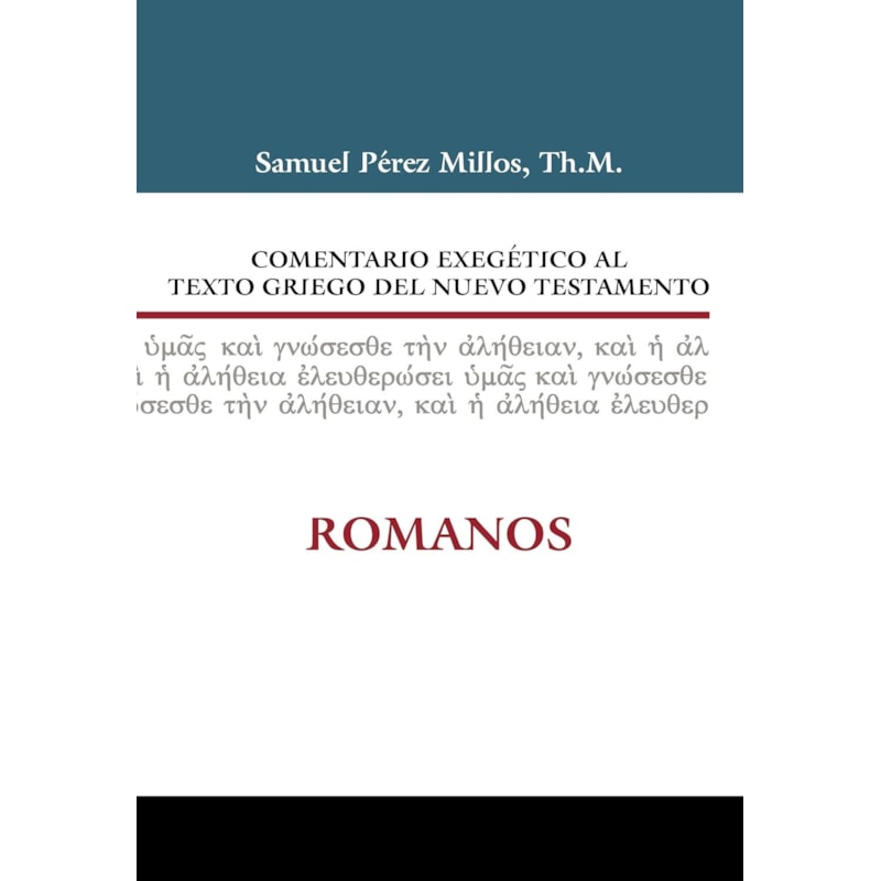 ROMANOS COMENTARIO EXEGETICO AL TEXTO
