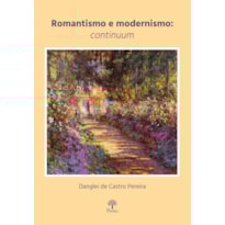 ROMANTISMO E MODERNISMO