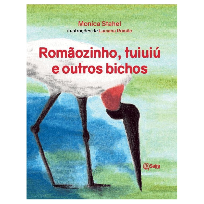 Romãozinho, tuiuiú e outros bichos