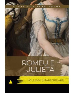 ROMEU E JULIETA: CLÁSSICOS PARA TODOS
