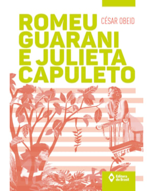 ROMEU GUARANI E JULIETA CAPULETO