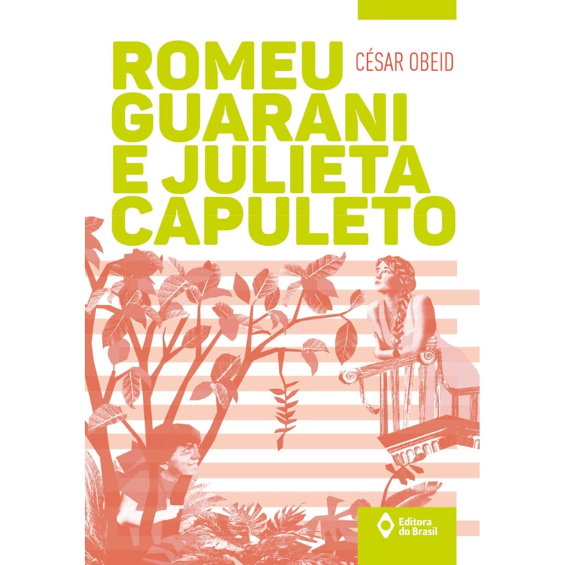 ROMEU GUARANI E JULIETA CAPULETO