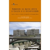 Rompendo os muros entre a escola e a universidade: teoria, práxis e o ensino de geografia na educação básica