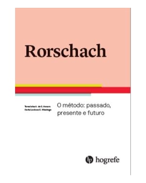 RORSCHACH - O MÉTODO: PASSADO, PRESENTE E FUTURO