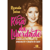 ROSA DA LIBERDADE