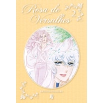 ROSA DE VERSALHES - VOL. 2