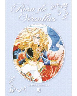 ROSA DE VERSALHES - VOL. 5