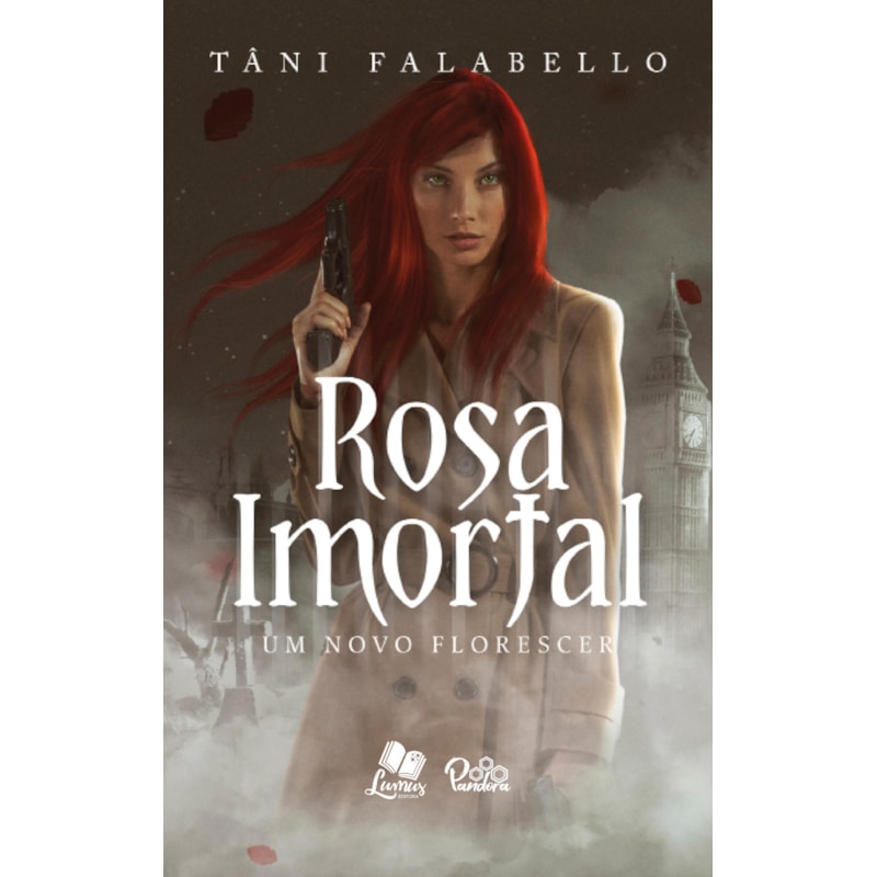 Rosa Imortal 1: um novo florescer