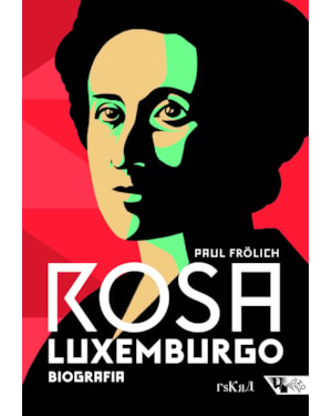 Rosa Luxemburgo: biografia