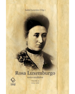ROSA LUXEMBURGO - VOL. 2: TEXTOS ESCOLHIDOS (1914-1919)
