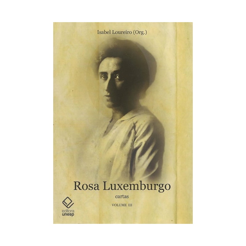 ROSA LUXEMBURGO - VOL. 3 - CARTAS