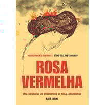 ROSA VERMELHA: UMA BIOGRAFIA EM QUADRINHOS DE ROSA LUXEMBURGO