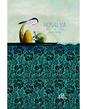 Rosalva mãos de fada
