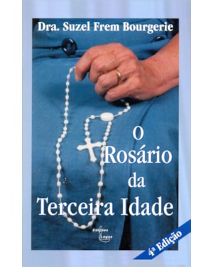 ROSARIO DA TERCEIRA IDADE, O - 4ª