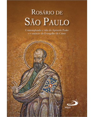 Rosário de São Paulo: Contemplando a Vida do Apóstolo Paulo e o Anúncio do Evangelho de Cristo
