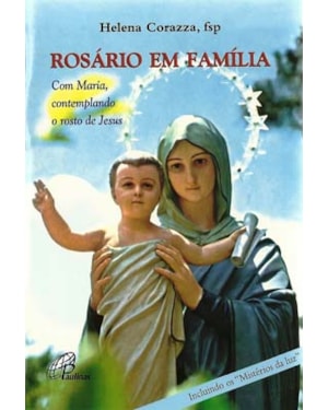 Rosário em família: com maria contemplando o rosto de Jesus