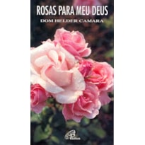 ROSAS PARA MEU DEUS