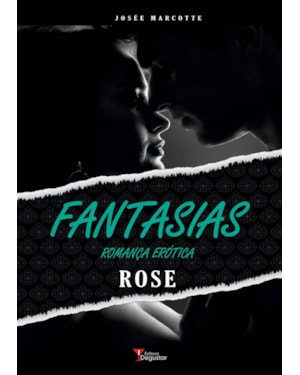 ROSE - COLEÇÃO: FANTASIAS