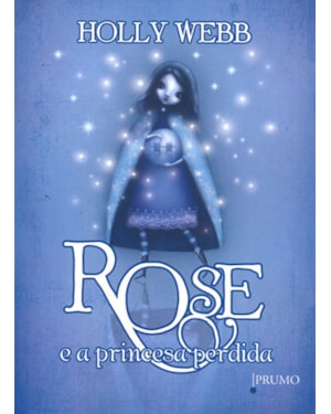ROSE E A PRINCESA PERDIDA