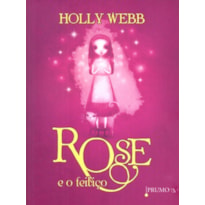 ROSE E O FEITIÇO