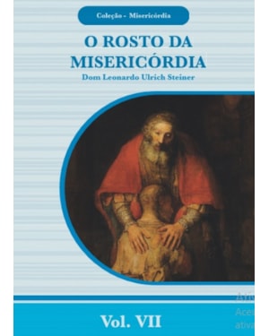 ROSTO DA MISERICÓRDIA, O  - COLEÇÃO MISERICÓRDIA
