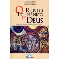 ROSTO ECUMENICO DE DEUS, O - 1