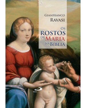 ROSTOS DE MARIA NA BÍBLIA (OS)