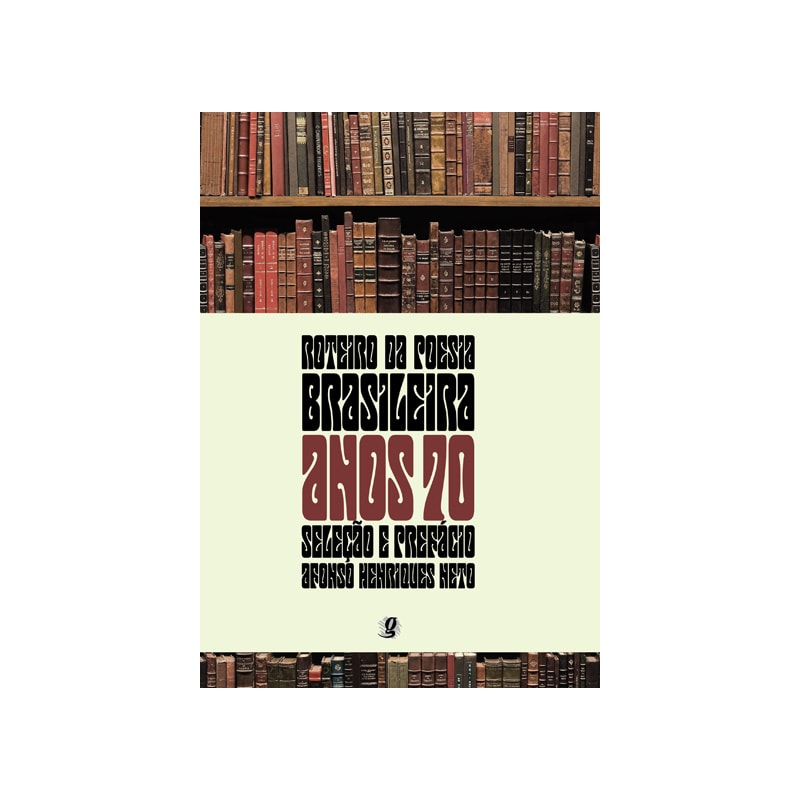 ROTEIRO DA POESIA BRASILEIRA - ANOS 70