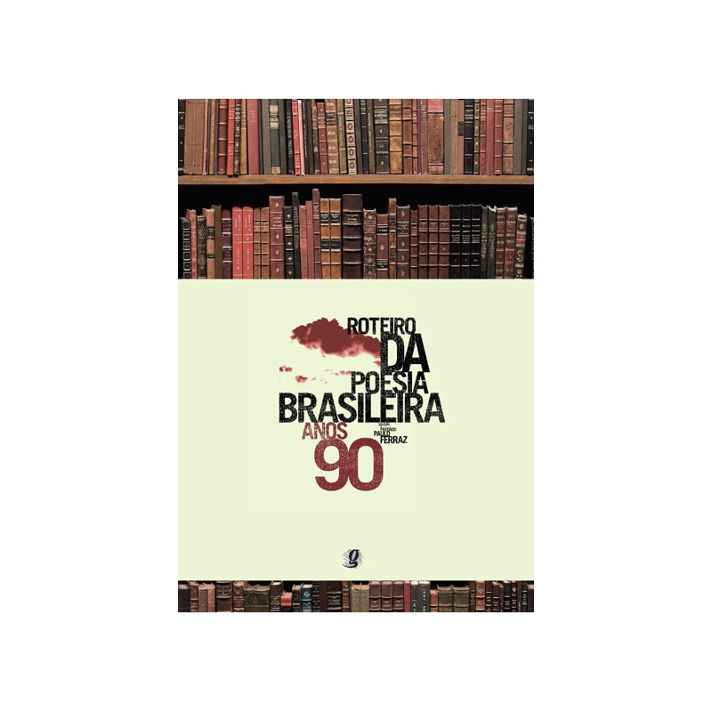 ROTEIRO DA POESIA BRASILEIRA - ANOS 90