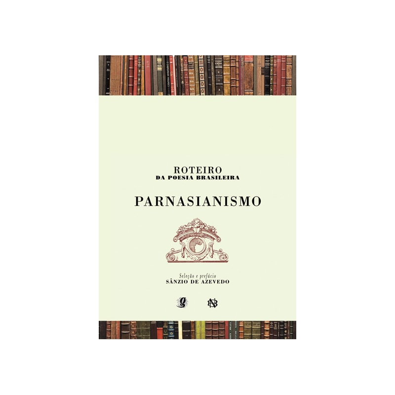 ROTEIRO DA POESIA BRASILEIRA - PARNASIANISMO