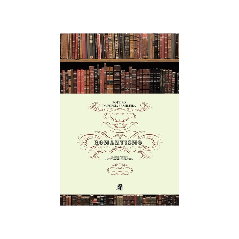 ROTEIRO DA POESIA BRASILEIRA - ROMANTISMO
