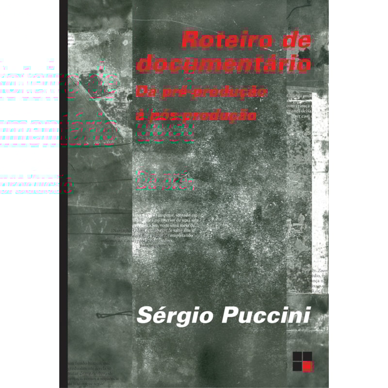 ROTEIRO DE DOCUMENTÁRIO: DA PRÉ-PRODUÇÃO À PÓS-PRODUÇÃO