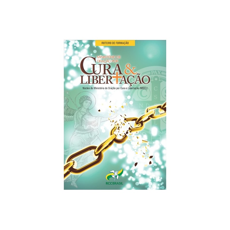 ROTEIRO DE FORMACAO MINISTERIO DE ORACAO POR CURA E LIBERTAÇÃO - 1ª