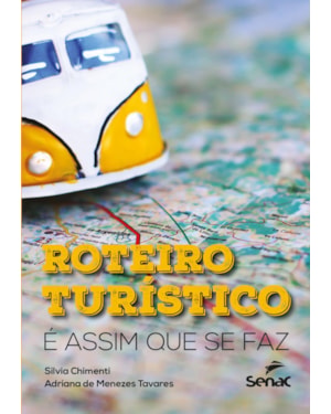 ROTEIRO TURISTÍCO: É ASSIM QUE SE FAZ