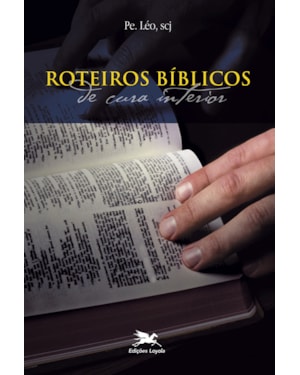 ROTEIROS BÍBLICOS DE CURA INTERIOR