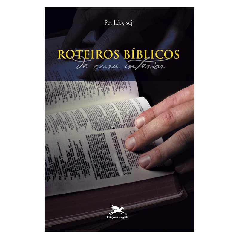 ROTEIROS BÍBLICOS DE CURA INTERIOR