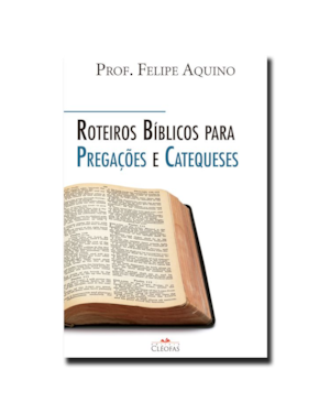 ROTEIROS BÍBLICOS PARA PREGAÇÕES E CATEQUESES