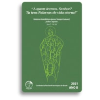 ROTEIROS HOMILÉTICOS PARA O TEMPO COMUM I JUNHO - AGOSTO - ANO 7 - Nº 34