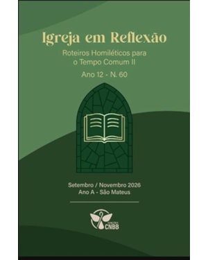 ROTEIROS HOMILÉTICOS PARA O TEMPO COMUM II - Nº 60 - ANO A - SETEMBRO / NOVEMBRO 2026