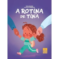 ROTINA DE TINA, A
