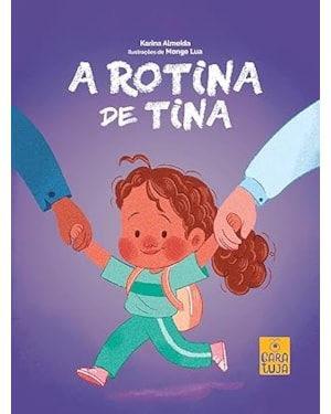 ROTINA DE TINA, A