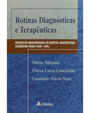 Rotinas diagnósticas e terapêuticas