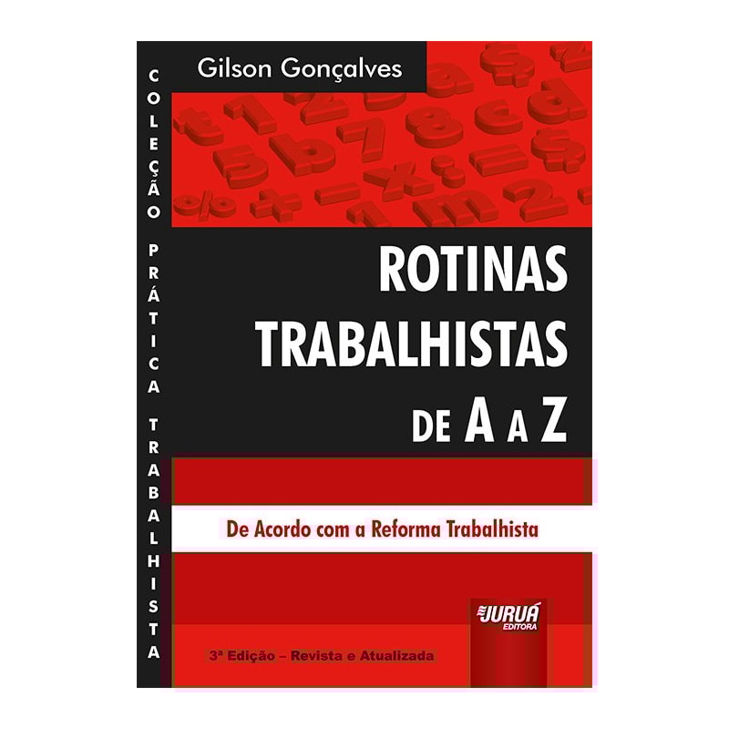 ROTINAS TRABALHISTAS DE A A Z - COLEÇÃO PRÁTICA TRABALHISTA