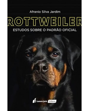 ROTTWEILER: ESTUDOS SOBRE O PADRÃO OFICIAL