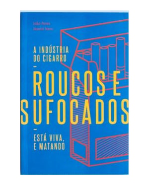 ROUCOS E SUFOCADOS