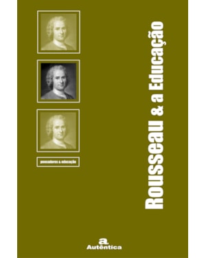 ROUSSEAU & A EDUCAÇÃO