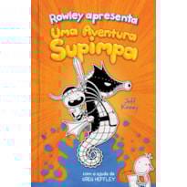 ROWLEY APRESENTA: UMA AVENTURA SUPIMPA
