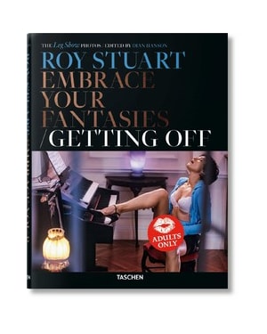 Roy stuart - embrace your fantasies: getting off