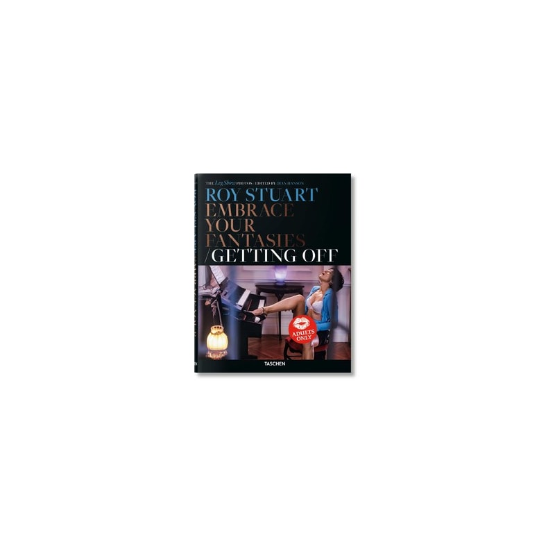 Roy stuart - embrace your fantasies: getting off
