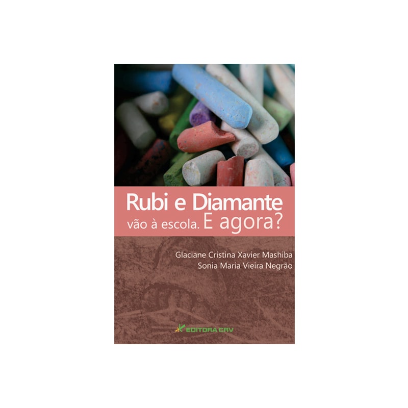 RUBI E DIAMANTE VÃO À ESCOLA. E AGORA?